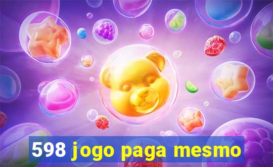 598 jogo paga mesmo