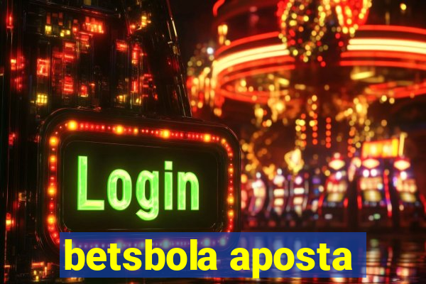 betsbola aposta