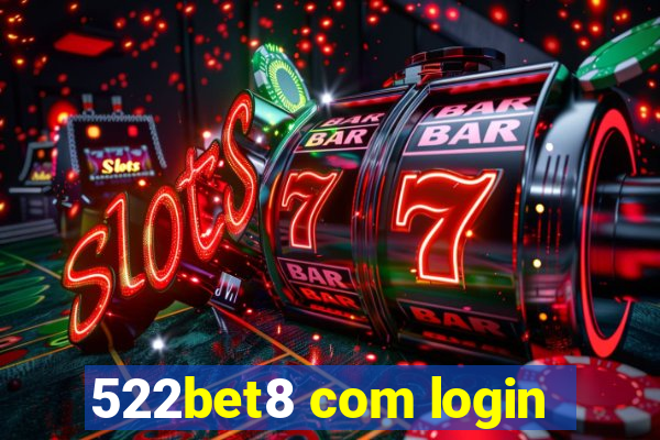 522bet8 com login