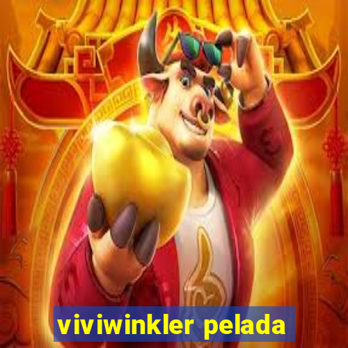 viviwinkler pelada