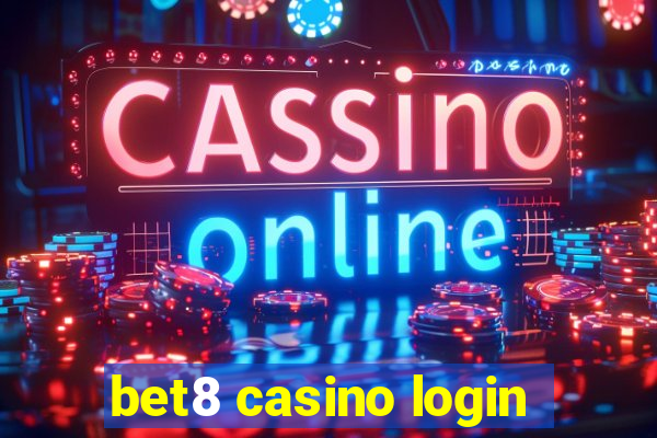 bet8 casino login