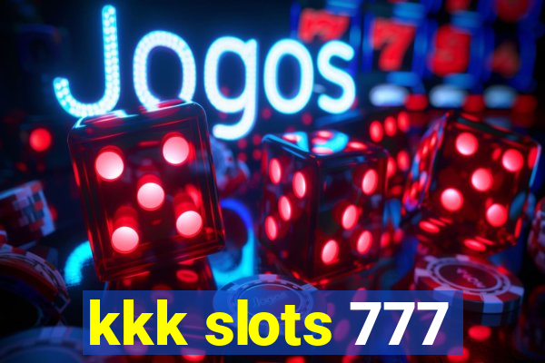 kkk slots 777