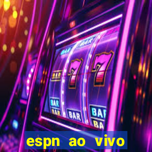 espn ao vivo online gratis