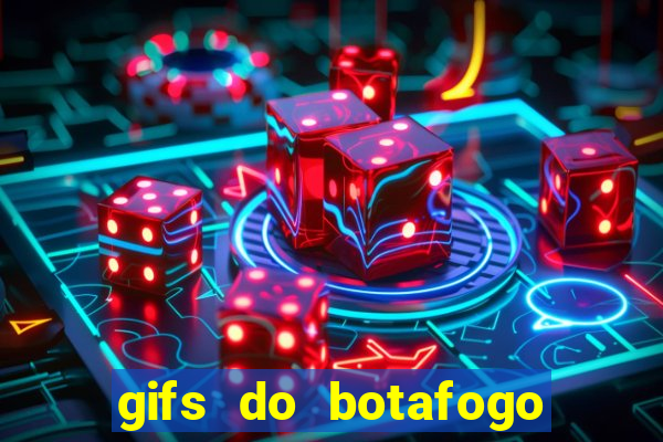 gifs do botafogo para whatsapp