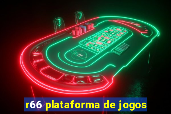 r66 plataforma de jogos