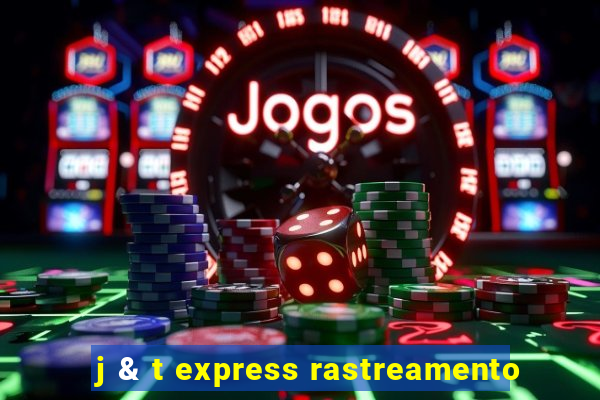 j & t express rastreamento