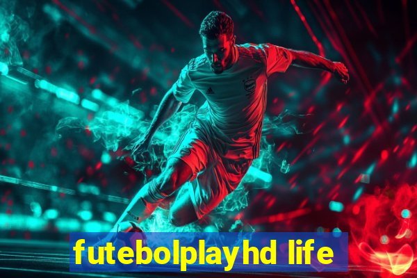 futebolplayhd life