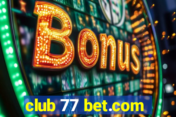 club 77 bet.com