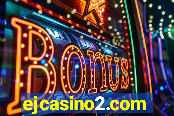 ejcasino2.com