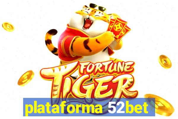 plataforma 52bet