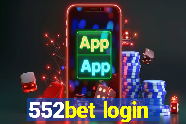 552bet login