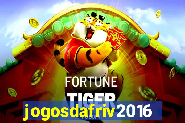 jogosdafriv2016