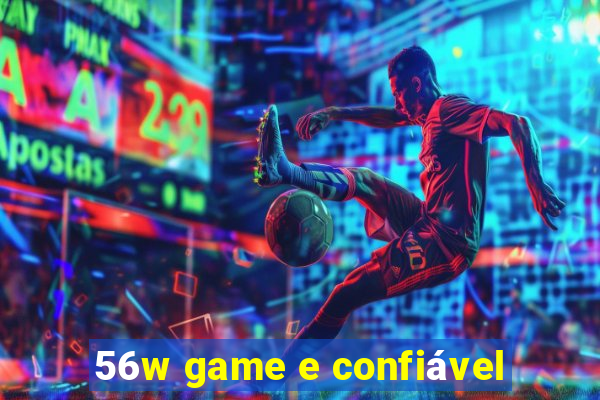 56w game e confiável