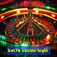 bet7k casino login