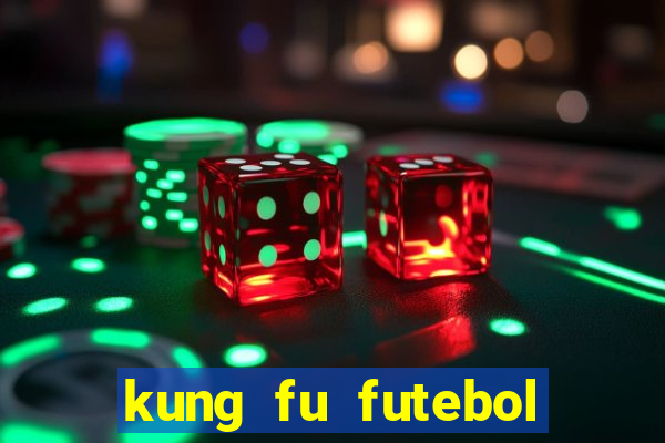 kung fu futebol clube assistir online