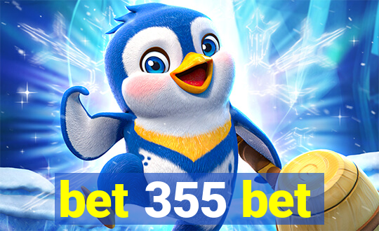 bet 355 bet