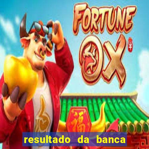 resultado da banca caminho da sorte hoje