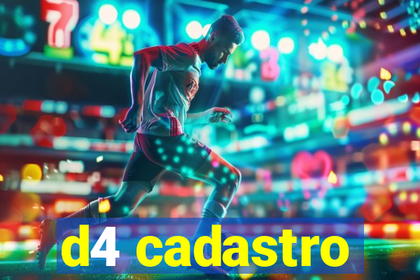 d4 cadastro