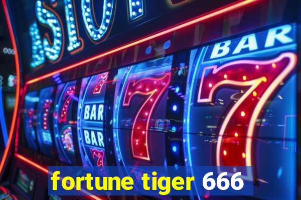 fortune tiger 666