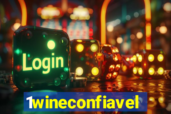 1wineconfiavel