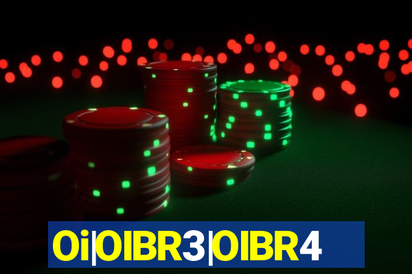 Oi|OIBR3|OIBR4