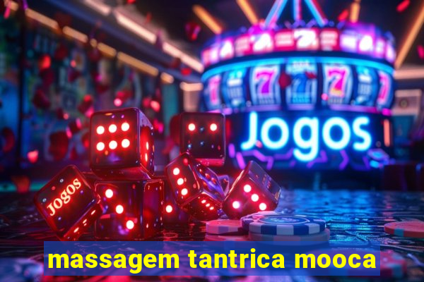 massagem tantrica mooca