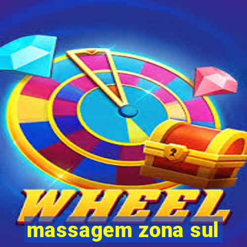 massagem zona sul