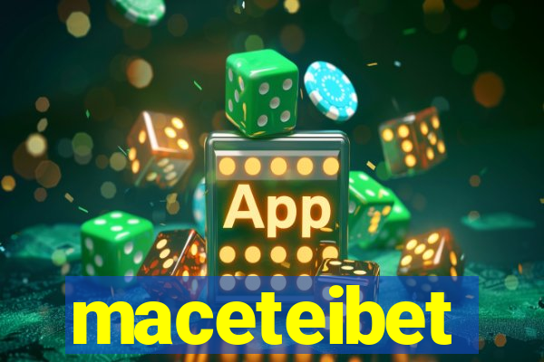 maceteibet