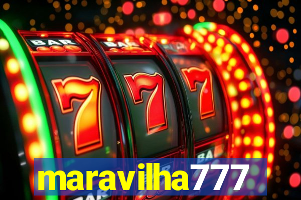 maravilha777