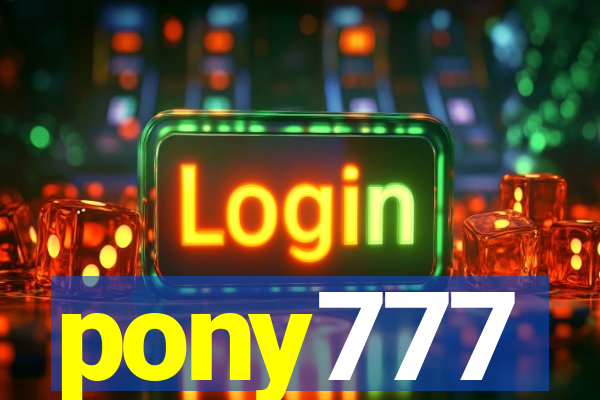 pony777