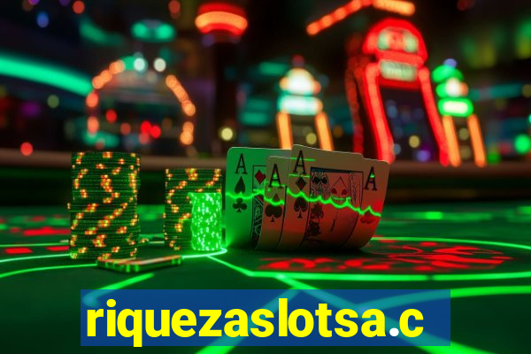 riquezaslotsa.com