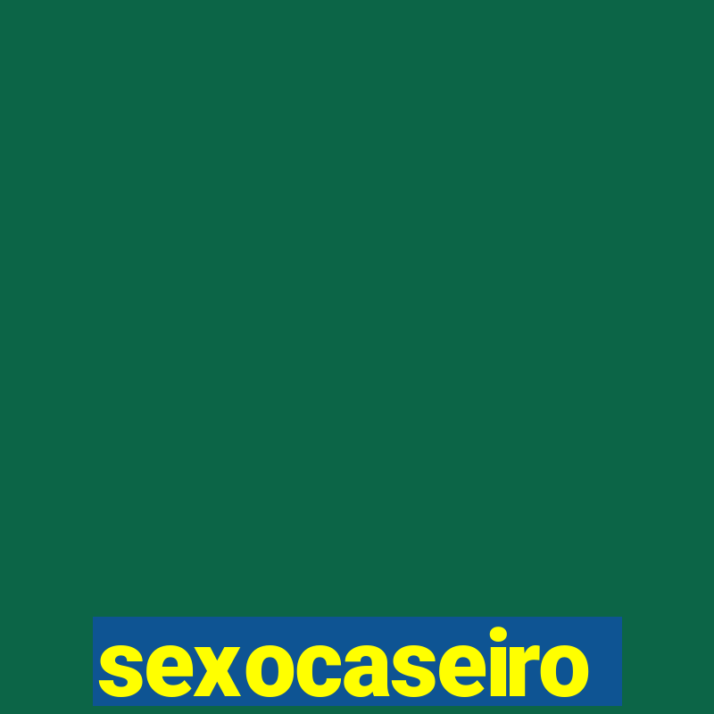 sexocaseiro