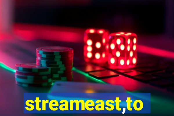 streameast,to