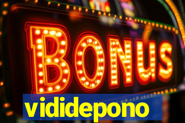 vididepono