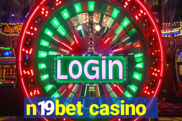 n19bet casino