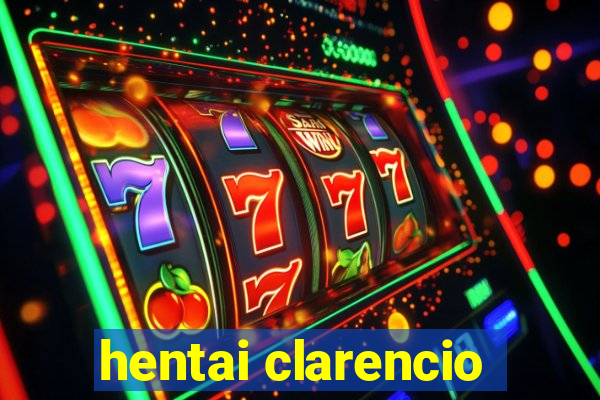 hentai clarencio