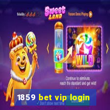 1859 bet vip login