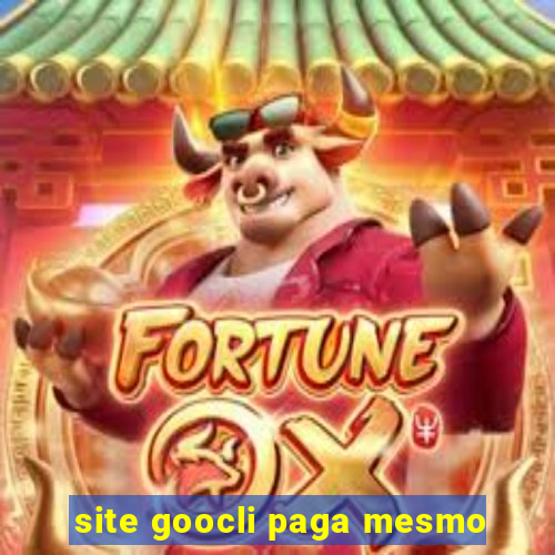 site goocli paga mesmo