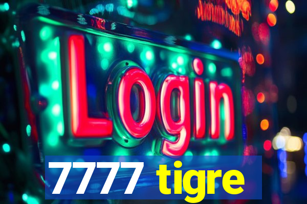 7777 tigre