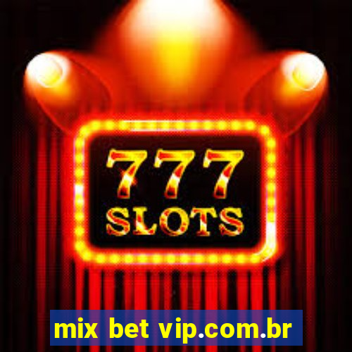 mix bet vip.com.br