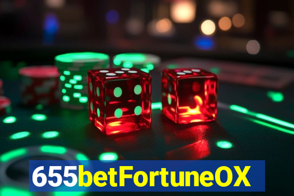 655betFortuneOX