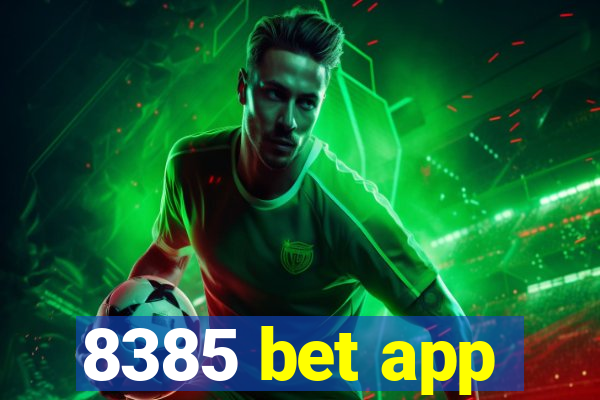 8385 bet app