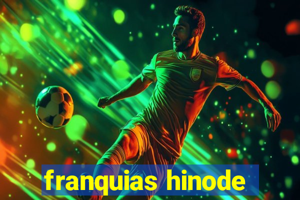 franquias hinode