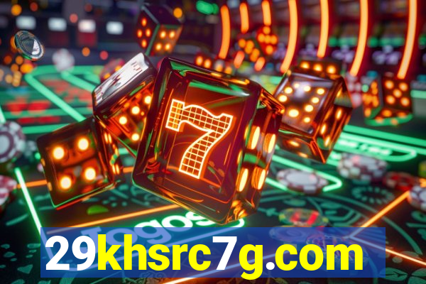 29khsrc7g.com