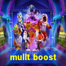 mullt boost