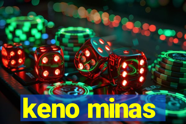 keno minas