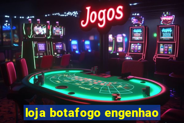 loja botafogo engenhao