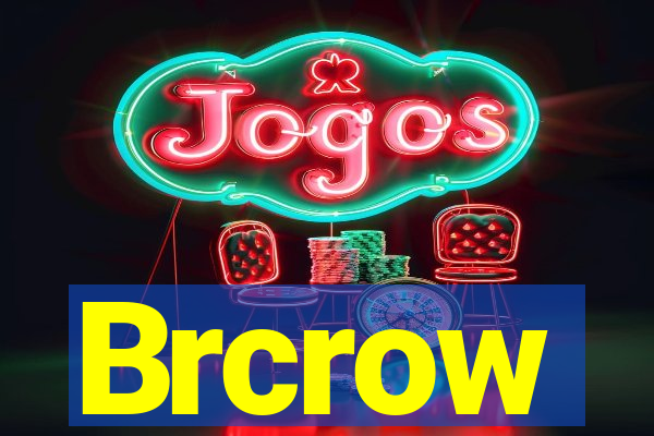 Brcrow