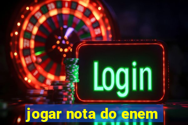 jogar nota do enem