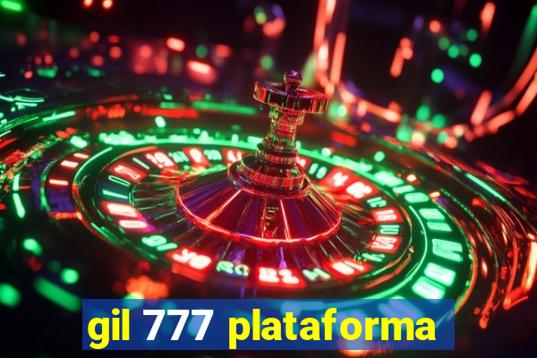 gil 777 plataforma